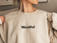 Mindful Crewneck, Breathe In Breathe Out on Sleeve