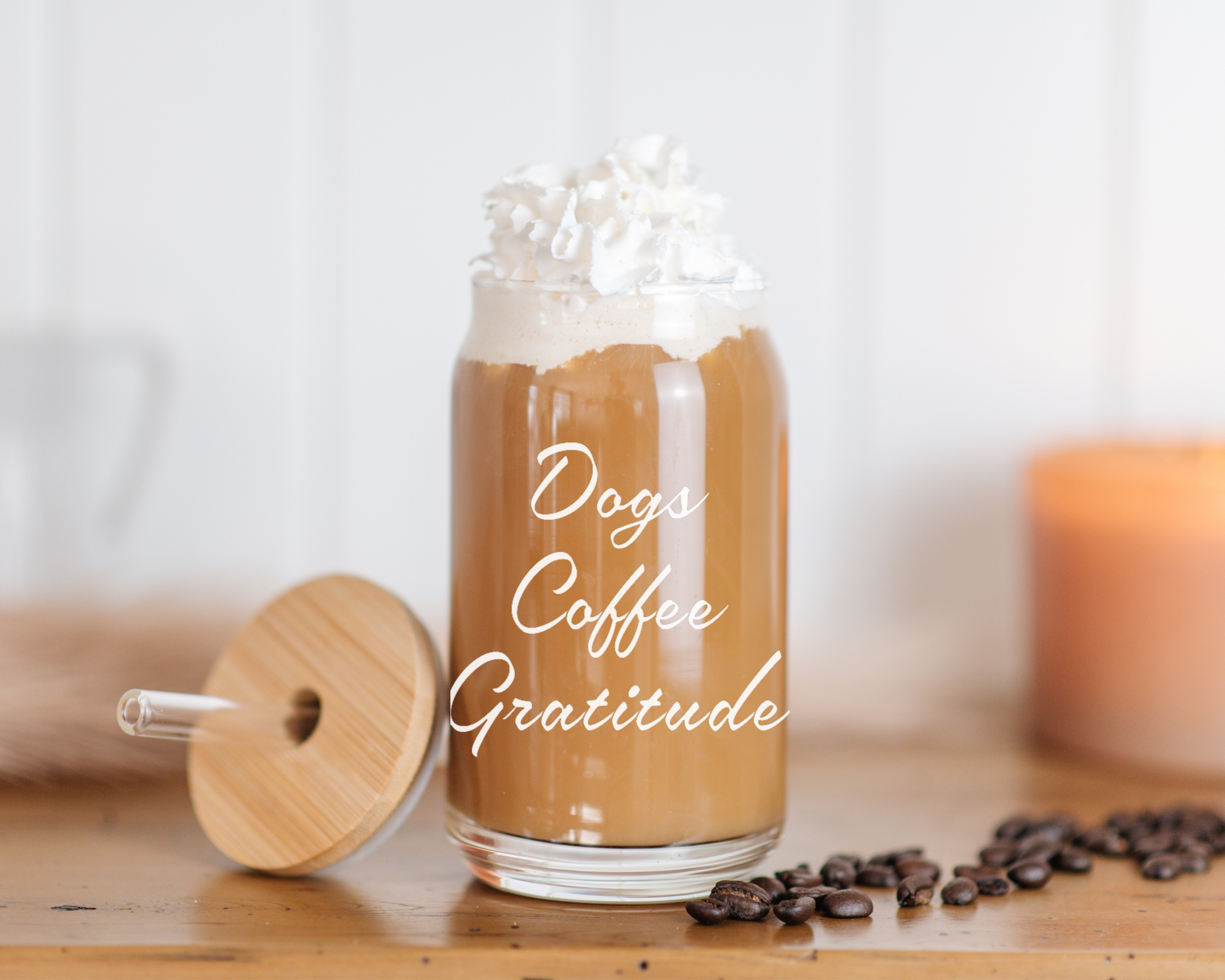 Dogs Coffee Gratitude coffee cup, coffee cups for dog lovers, iced coffee cups, beer can glass cups for dog lovers, dogs coffee gratitude