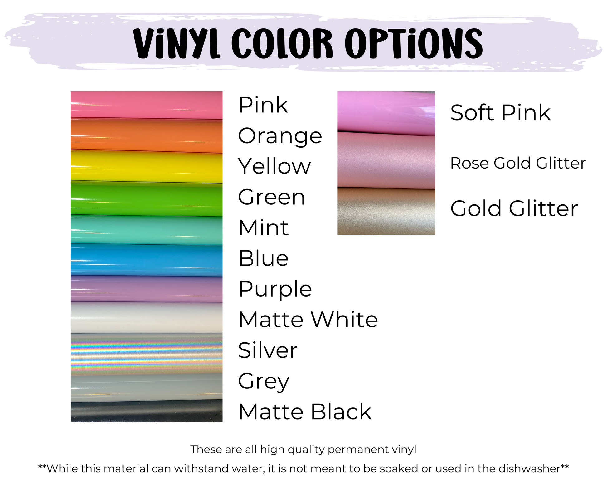 shows all the vinyl color options, pink, orange, yellow, green, mint, blue, purple, matte white, silver, grey, matte black, soft pink, rose gold glitter, and gold glitter